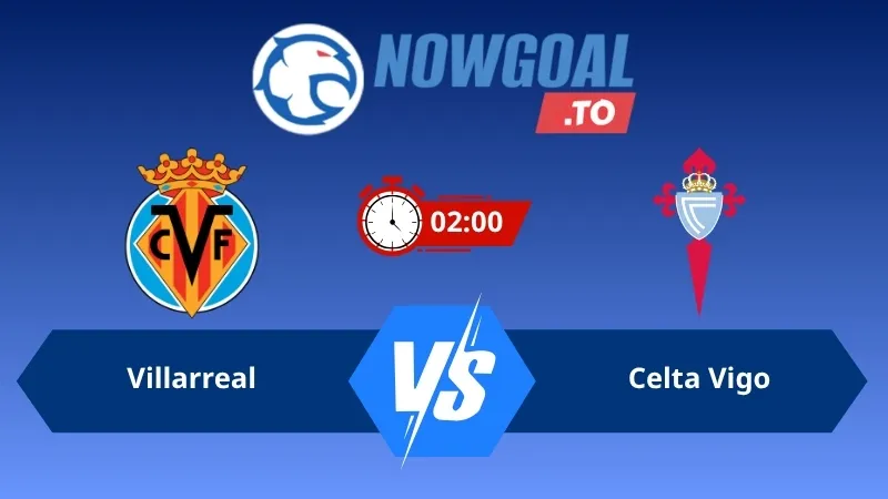 Soi kèo Villarreal CF vs Celta Vigo 02h00 ngày 27/04/2026 – La Liga