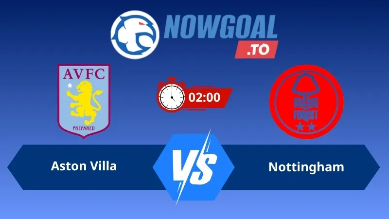 Soi kèo Aston Villa vs Nottingham 02h00 ngày 08/05/2026 – Europa League